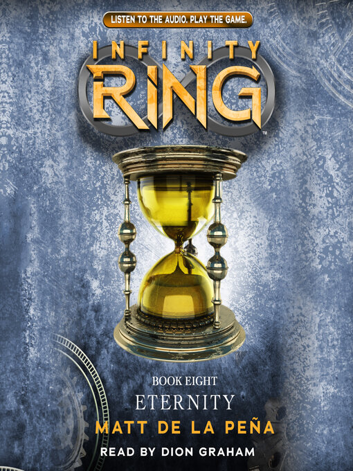 Title details for Eternity (Infinity Ring, Book 8) by Matt de la Peña - Wait list